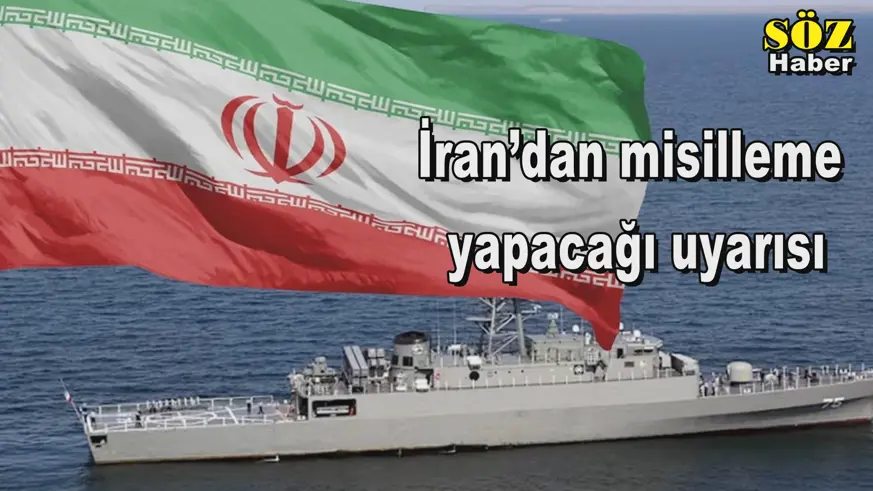 İran’dan misilleme  yapacağı uyarısı