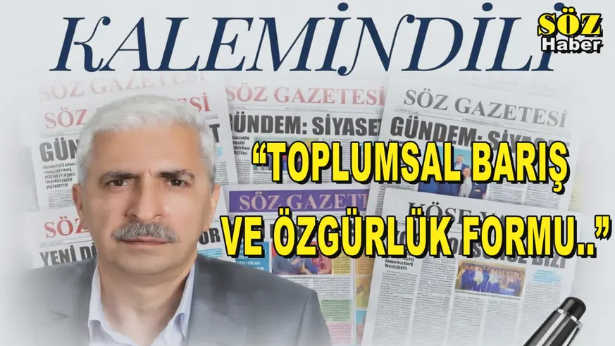 “TOPLUMSAL BARIŞ VE ÖZGÜRLÜK FORMU..”