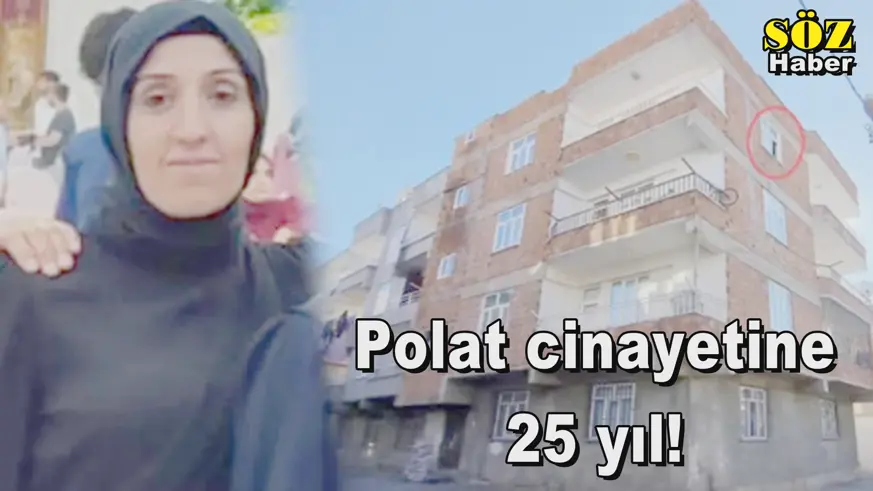 Polat cinayetine 25 yıl!
