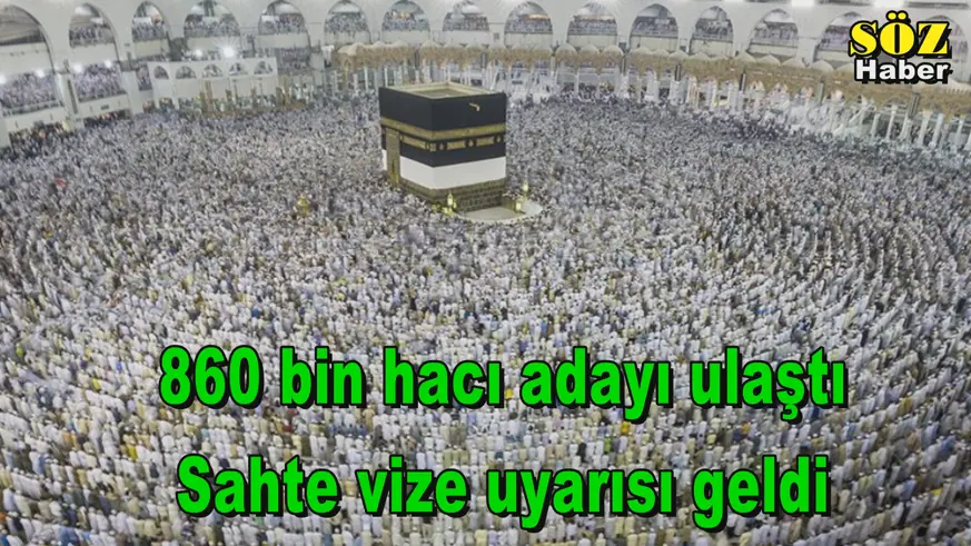 860 bin hacı adayı ulaştı