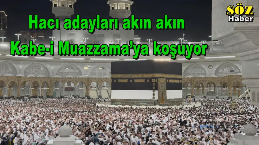 Hacı adayları akın akın Kabe-i Muazzama’ya koşuyor