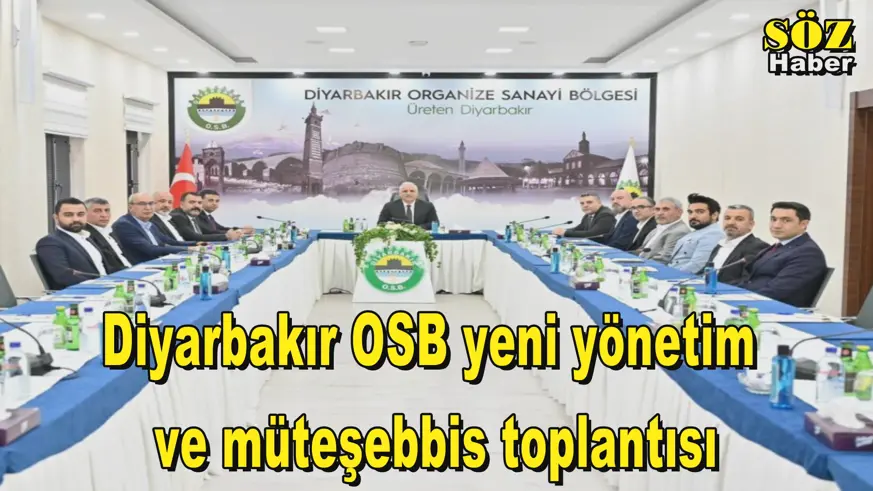 Diyarbakır OSB yeni yönetim  ve müteşebbis toplantısı