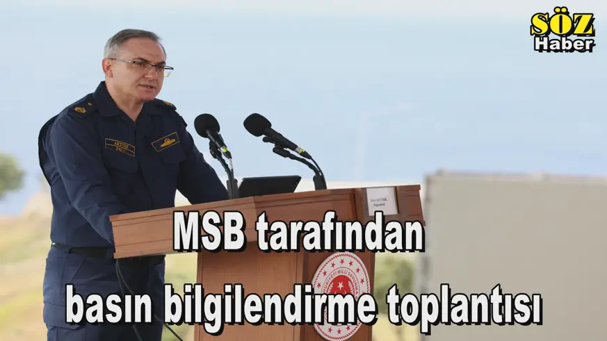 MSB tarafından  basın bilgilendirme toplantısı