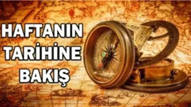 Haftanın tarihine bakış