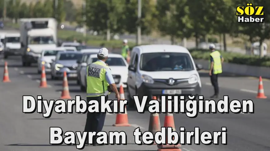 Diyarbakır Valiliğinden Bayram tedbirleri