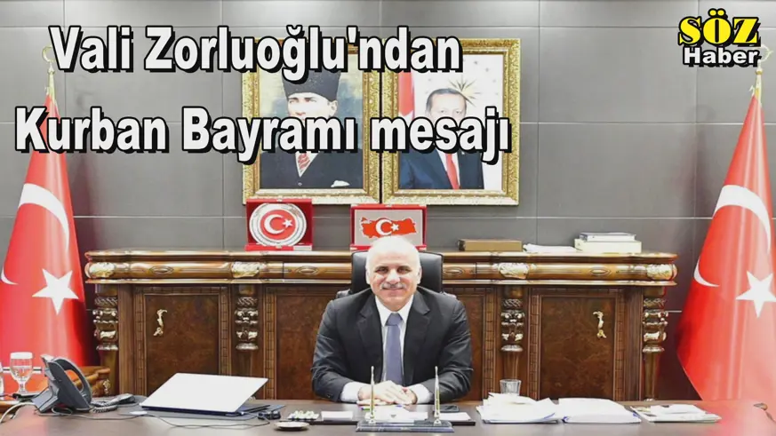 Vali Zorluoğlu'ndan  Kurban Bayramı mesajı