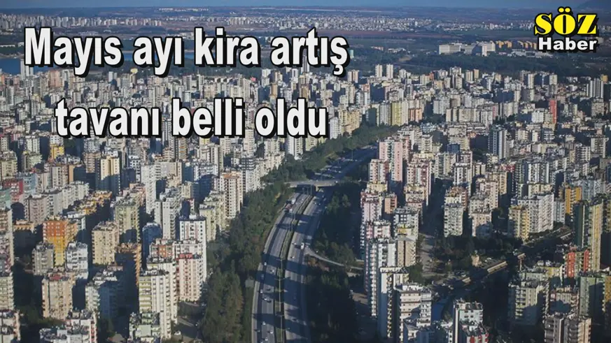 Mayıs ayı kira artış tavanı belli oldu