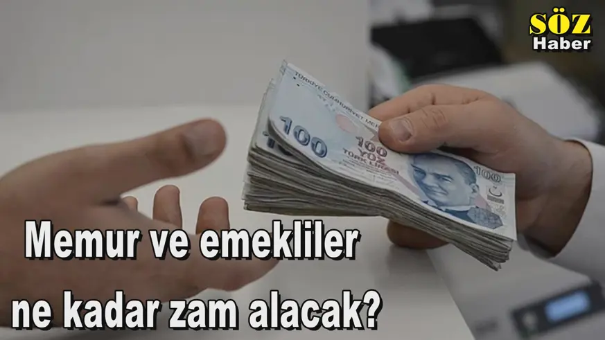 Memur ve emekliler  ne kadar zam alacak?