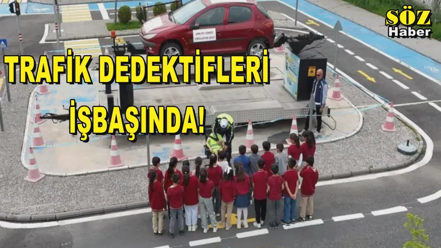 TRAFİK DEDEKTİFLERİ İŞBAŞINDA!