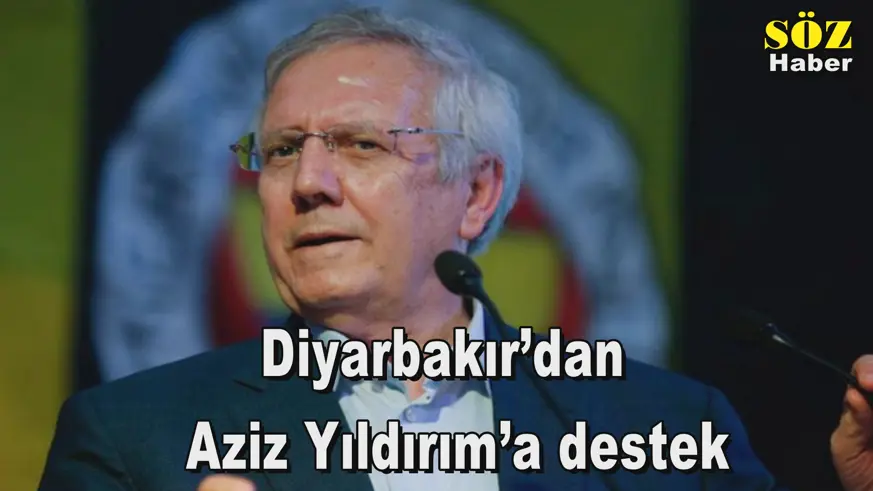 Diyarbakır’dan   Aziz Yıldırım’a destek