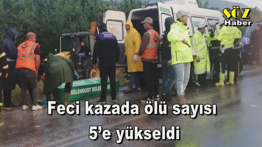 Feci kazada ölü sayısı  5’e yükseldi