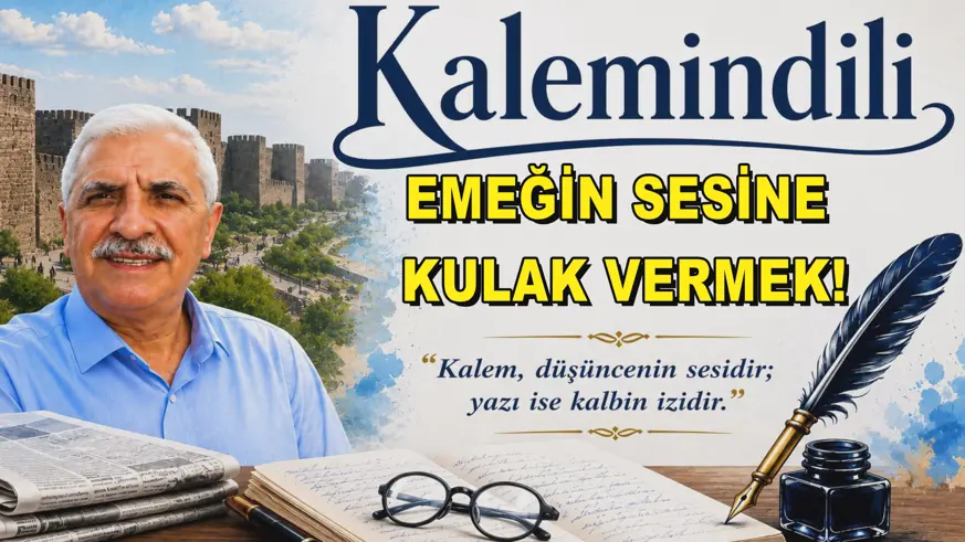 EMEĞİN SESİNE KULAK VERMEK!