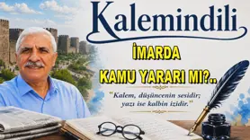İMARDA KAMU YARARI MI?..