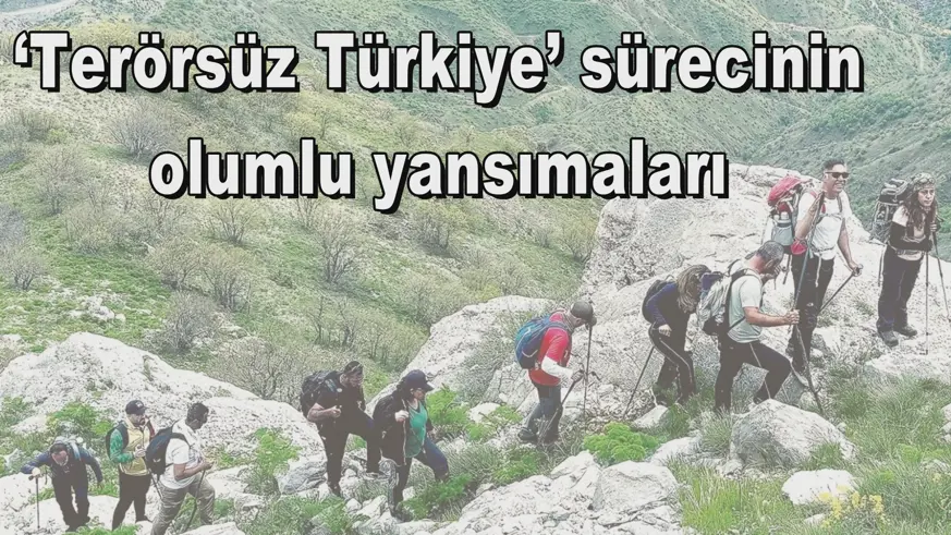 ‘Terörsüz Türkiye’ sürecinin  olumlu yansımaları 