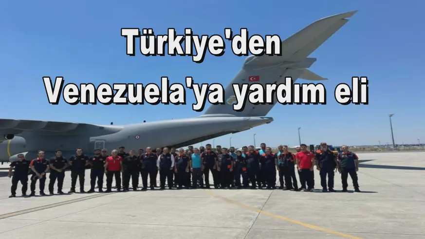 Türkiye'den  Venezuela'ya yardım eli