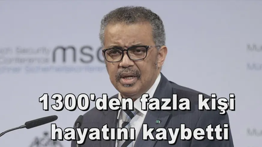 1300'den fazla kişi  hayatını kaybetti