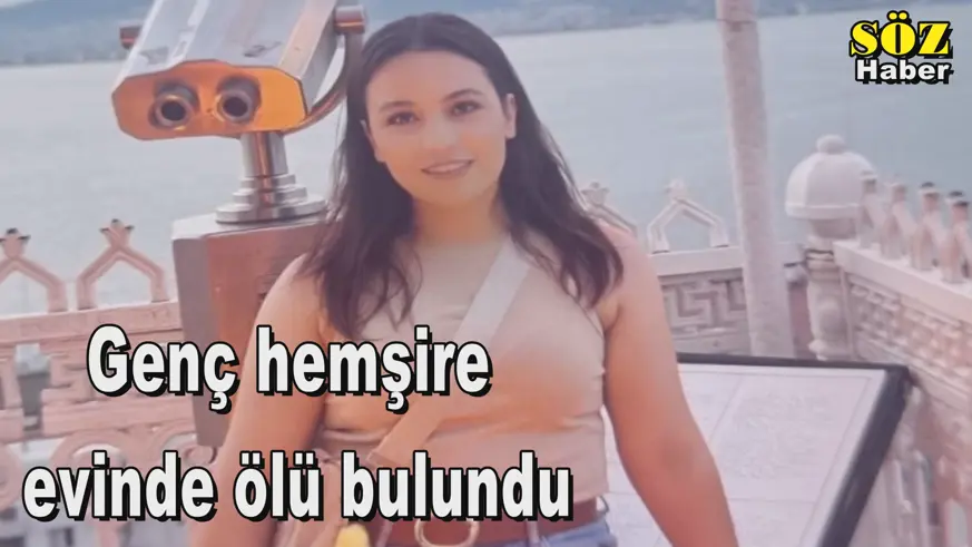 Genç hemşire  evinde ölü bulundu