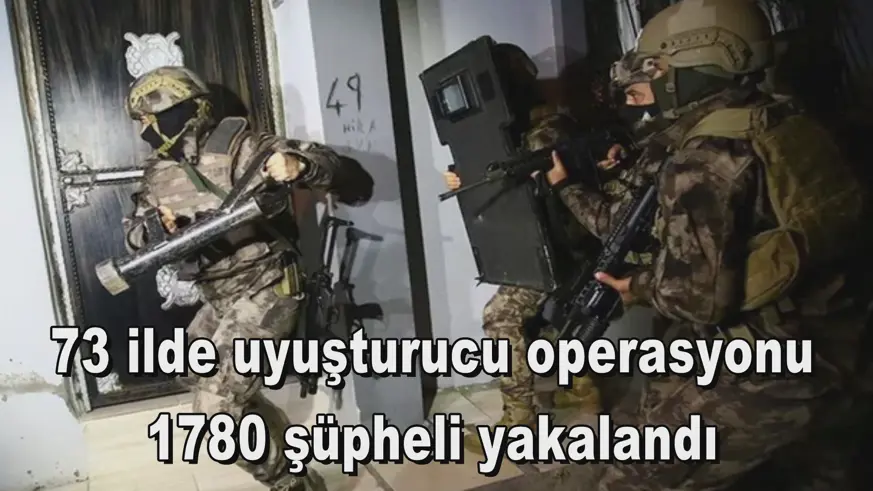 1780 şüpheli yakalandı