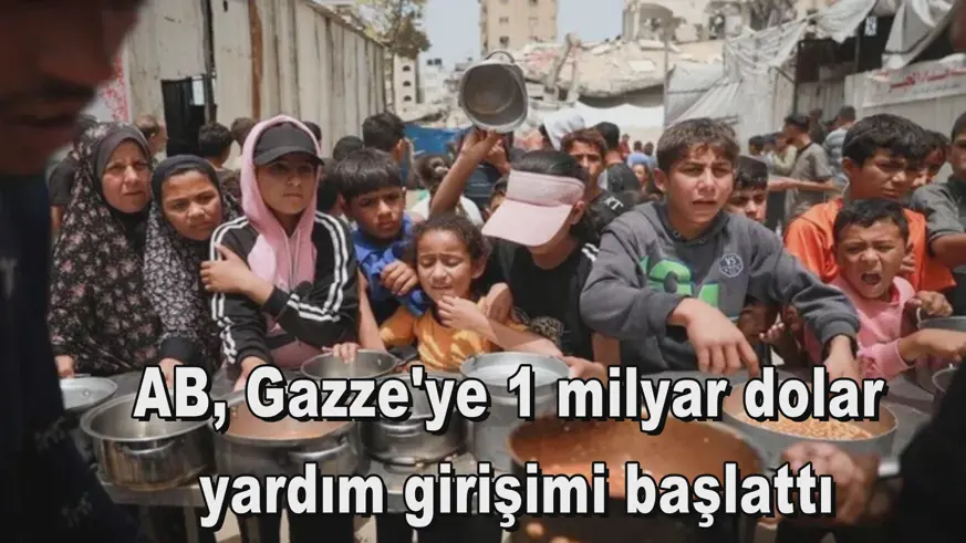 AB, Gazze'ye 1 milyar dolar  yardım girişimi başlattı