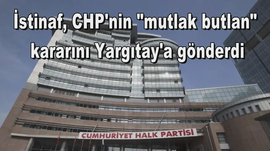 İstinaf, CHP'nin 