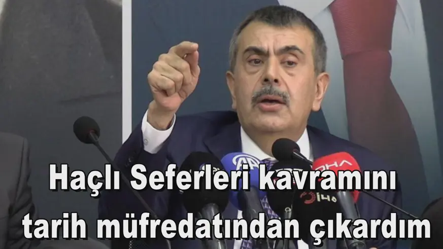 Haçlı Seferleri kavramını tarih müfredatından çıkardım