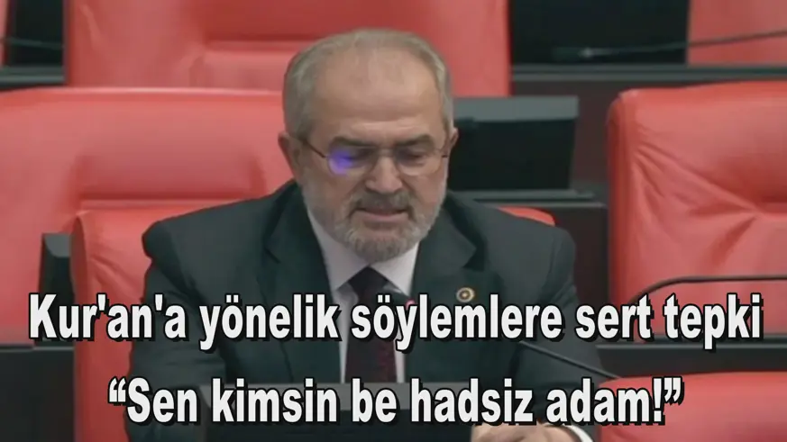 “Sen kimsin be hadsiz adam!”
