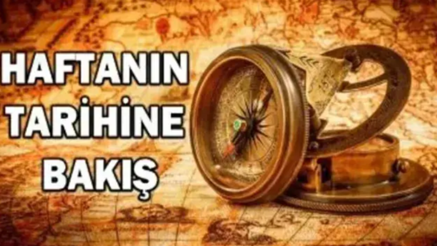 Haftanın tarihine bakış
