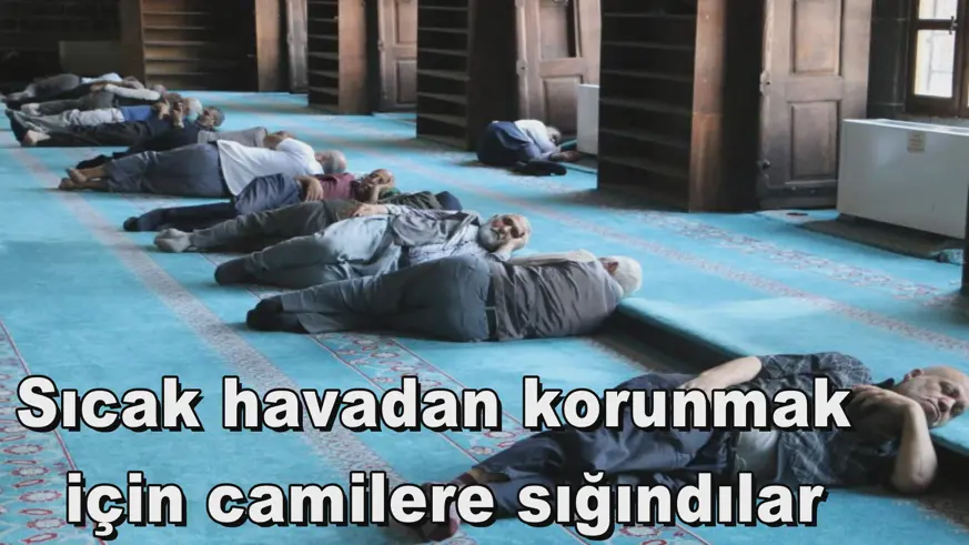 Sıcak havadan korunmak  için camilere sığındılar