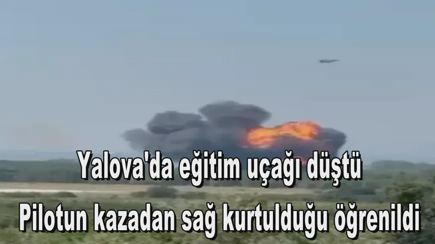 Pilotun kazadan sağ kurtulduğu öğrenildi