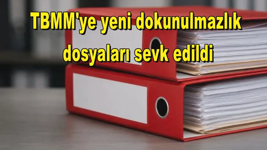TBMM'ye yeni dokunulmazlık  dosyaları sevk edildi