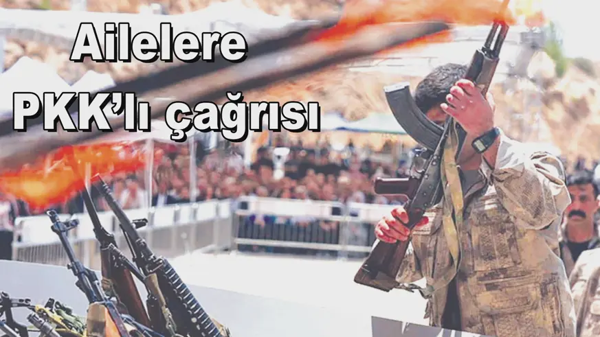 Ailelere  PKK’lı çağrısı