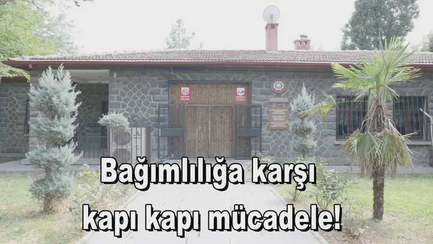 Bağımlılığa karşı  kapı kapı mücadele!