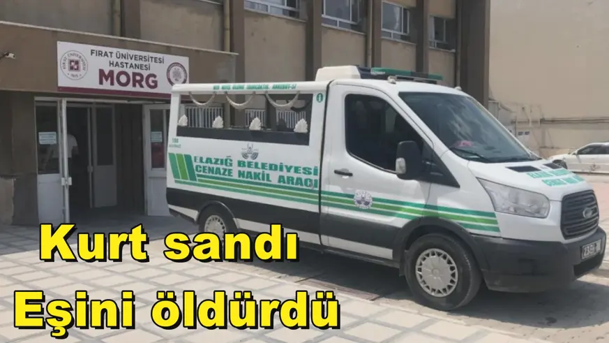 Kurt sandı  Eşini öldürdü