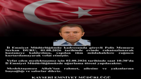 Evde rahatsızlanan polis, hastanede hayatını kaybetti