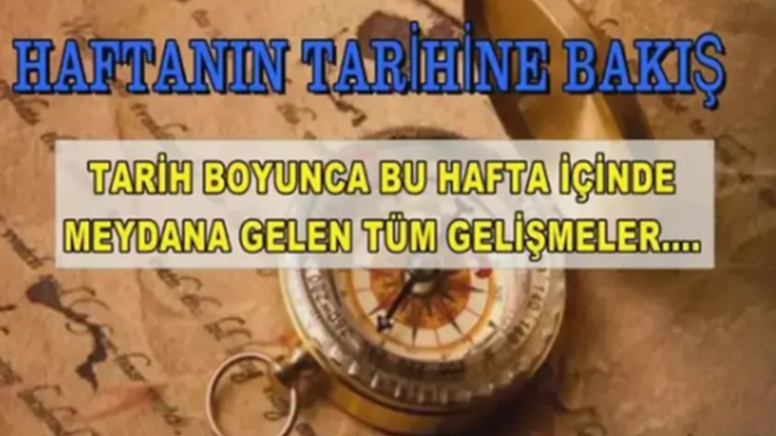 Haftanın tarihine bakış