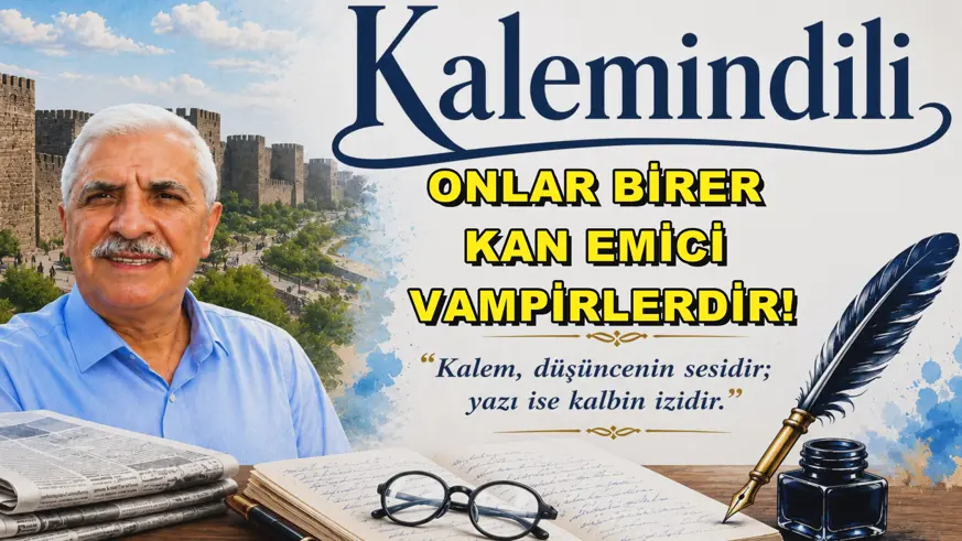 ONLAR BİRER  KAN EMİCİ  VAMPİRLERDİR!