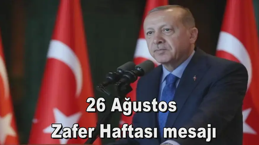 26 Ağustos  Zafer Haftası mesajı