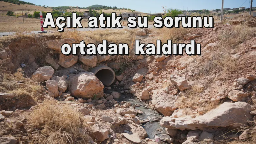 Açık atık su sorunu  ortadan kaldırdı