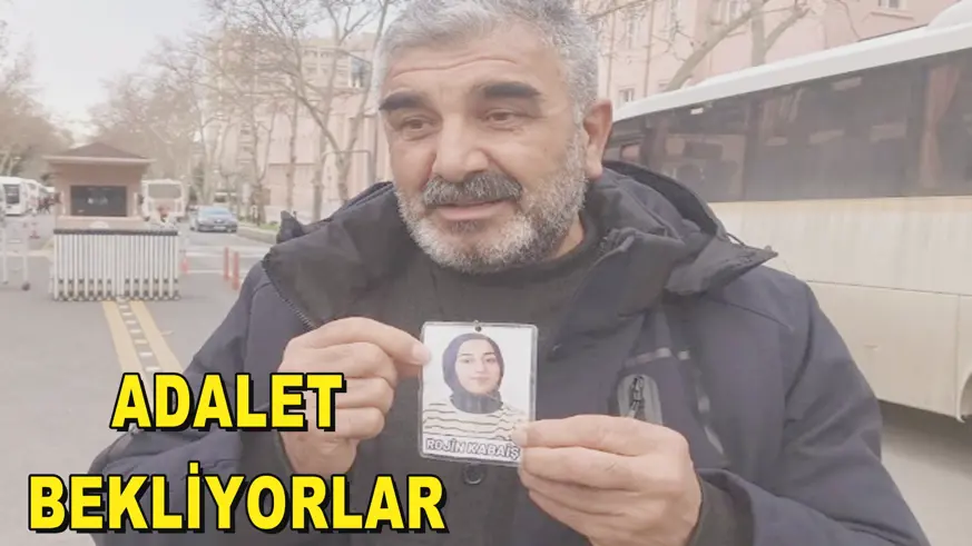 ADALET  BEKLİYORLAR
