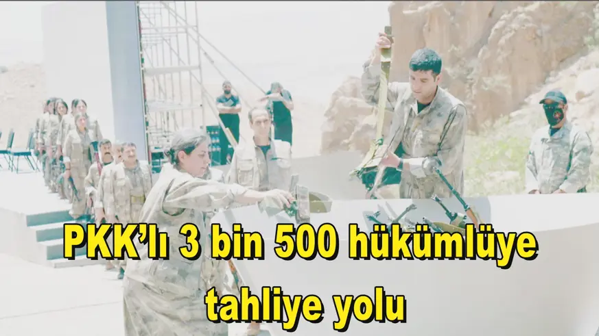 PKK’lı 3 bin 500 hükümlüye  tahliye yolu