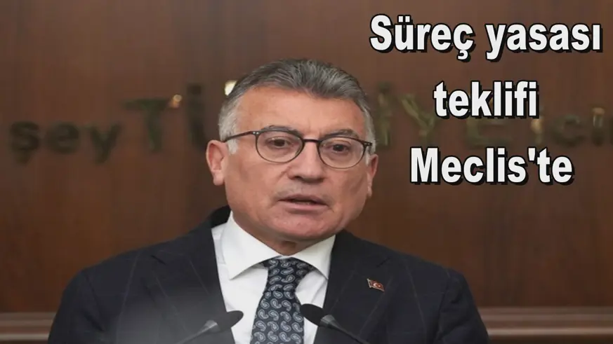Süreç yasası teklifi  Meclis'te