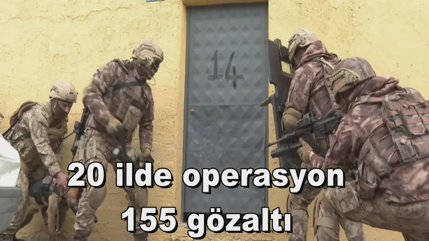 20 ilde operasyon