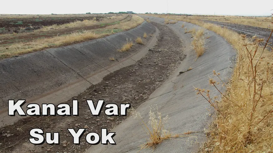 Kanal Var  Su Yok