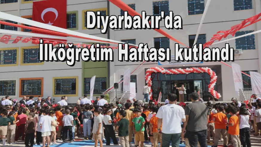 Diyarbakır'da İlköğretim Haftası kutlandı