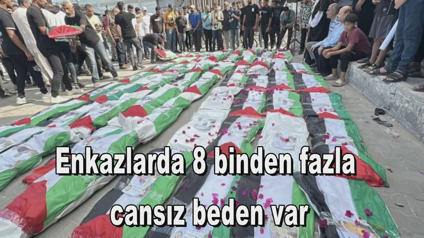 Enkazlarda 8 binden fazla  cansız beden var
