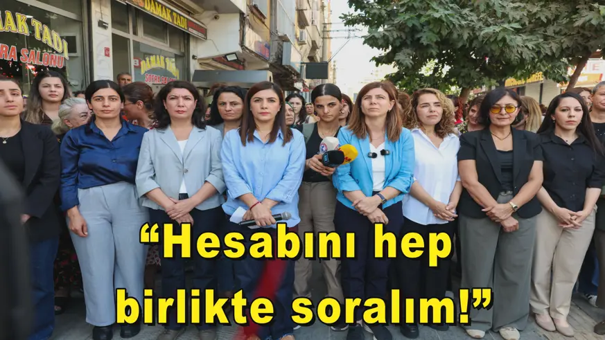 “Hesabını hep  birlikte soralım!”