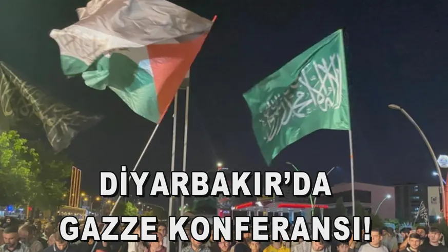 DİYARBAKIR’DA  GAZZE KONFERANSI! 