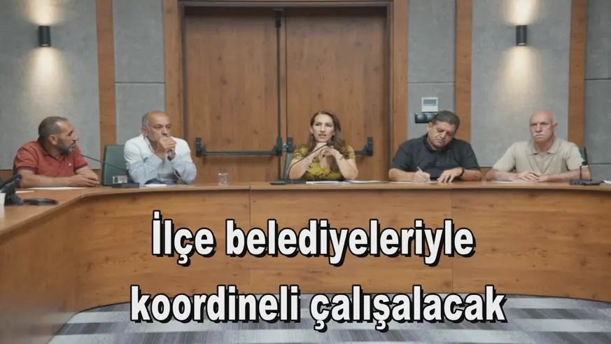 İlçe belediyeleriyle  koordineli çalışalacak