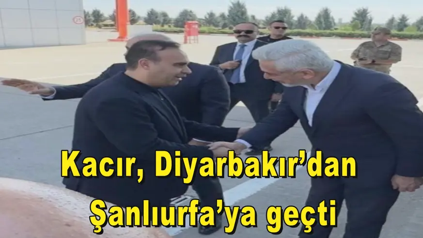 Kacır, Diyarbakır’dan  Şanlıurfa’ya geçti