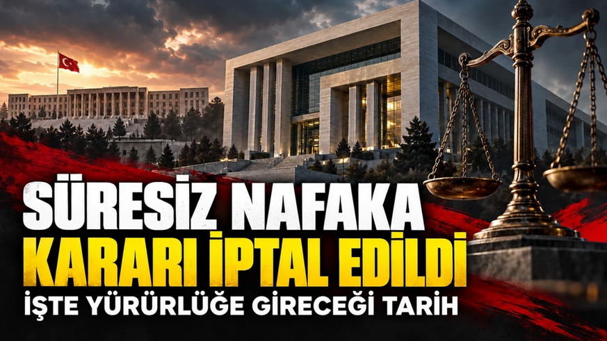 VE SÜRESİZ NAFAKA İPTAL